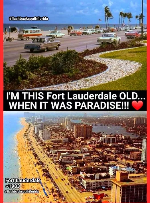 Yes, that was much a better Ft-Lauderdale than we have now.